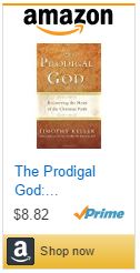 the-prodigal-god-recovering-the-heart-of-the-christian-faith